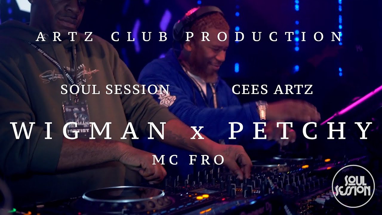 WIGMAN B2B PETCHY – LIVE SET At Soul Session ‘Eve Before The Eve’ – Sat 30th Dec 2023